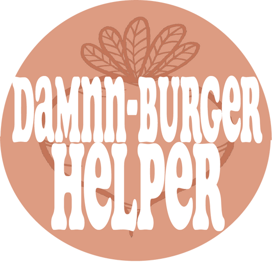 DAMNNN-BURGER HELPER