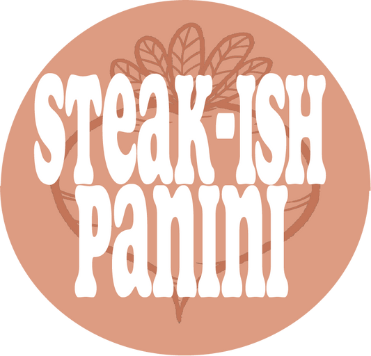 STEAK-ISH PANINI