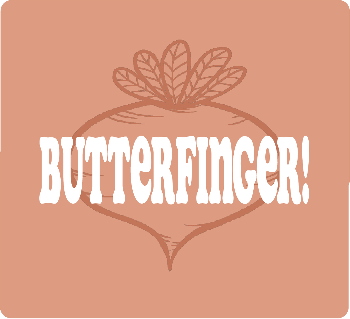 BUTTERFINGER!