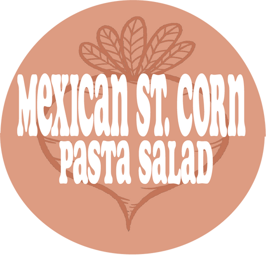 MEXICAN STREET CORN PASTA SALAD